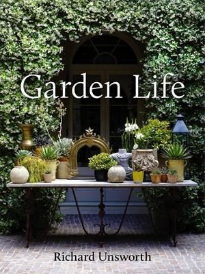 Garden Life by Richard Unsworth